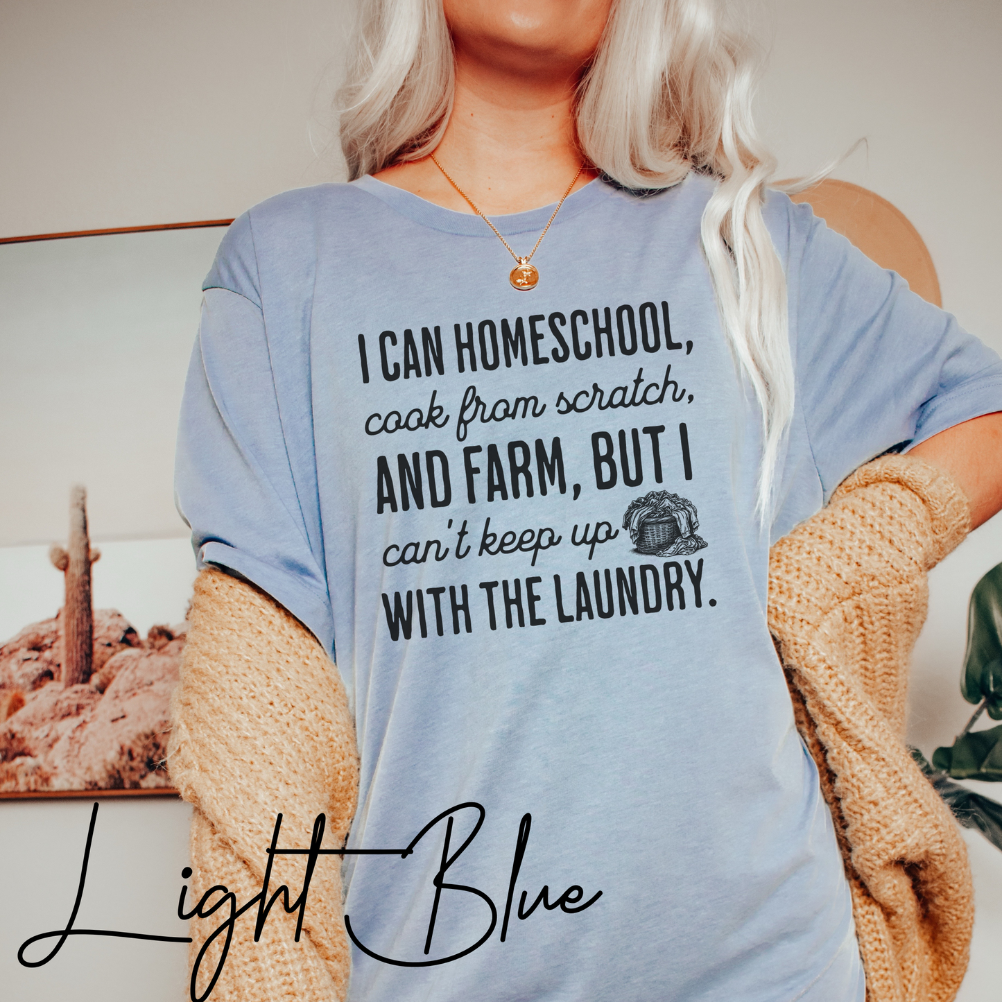 Homeschool Farm Life T-Shirt – Funny Homesteading Mom Graphic Tee “Can’t Keep Up With the Laundry”, Homesteading T-Shirt, Farming Tee, Gift For Homeschooling Mother