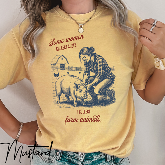 Some women collect shoes, I collect farm animals tshirt