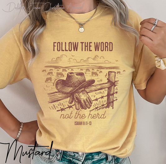 Christian Western T-Shirt – “Follow the Word Not the Herd” Isaiah 8:11–13 Bible Verse Graphic Tee, Western Christian Shirt, Scripture Tee, Christian Apparel For Country Girls