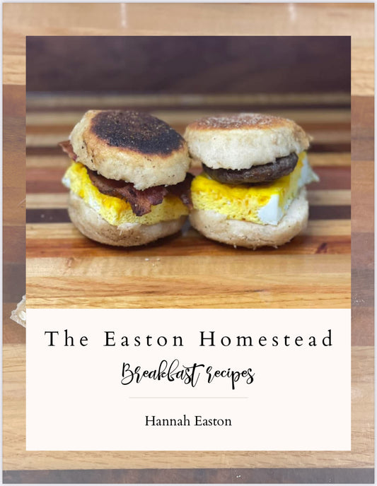 The Easton Homestead Breakfast Recipes