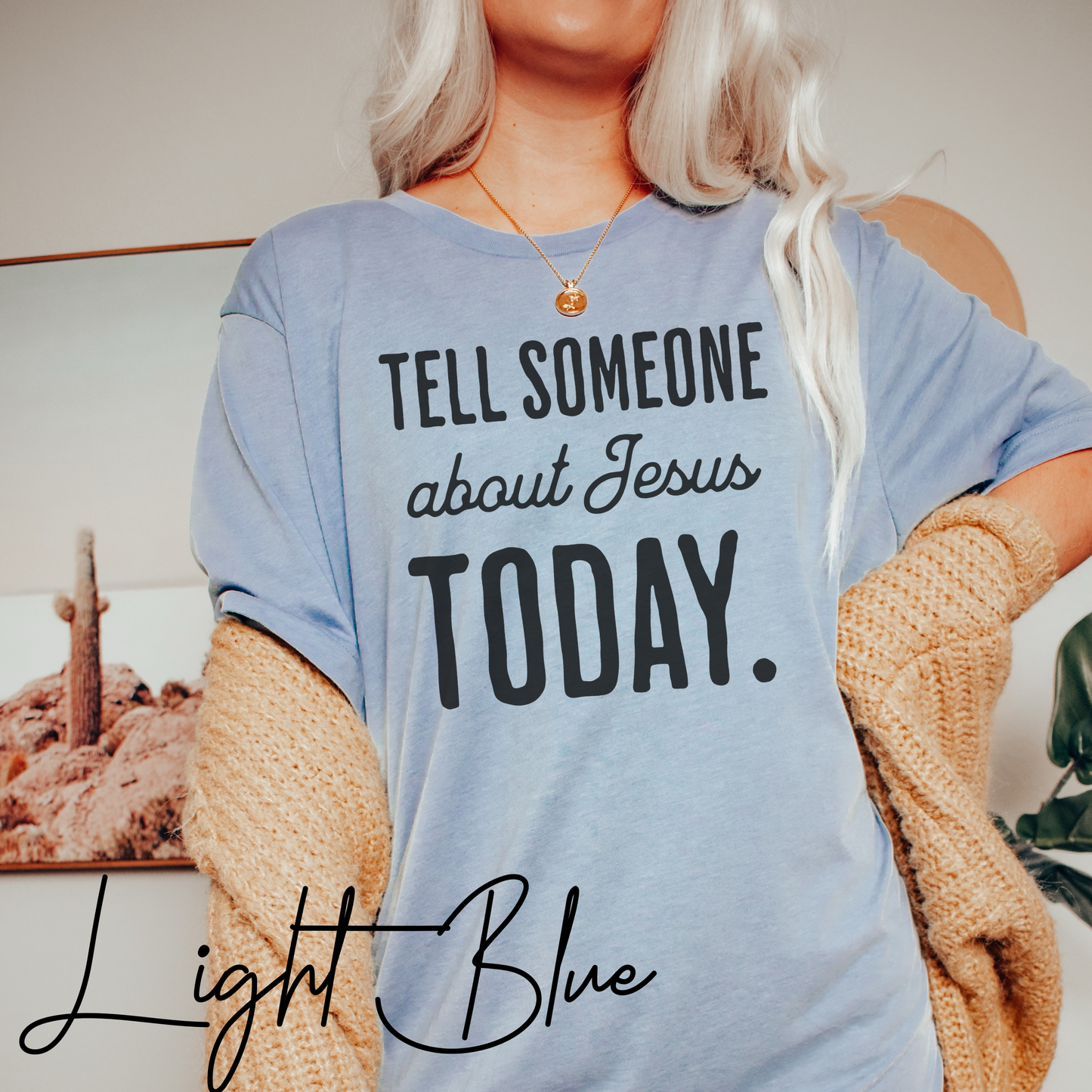 Tell someone about Jesus today t shirt