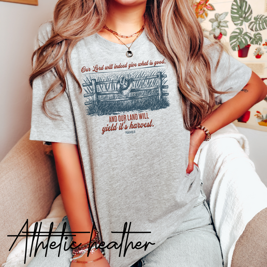 Christian Farm T-Shirt – Psalm 85:12 “Our Land Will Yield Its Harvest” Bible Verse Homestead Graphic Tee Shirt